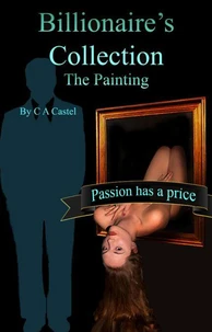 Billionaire's Collection: The Painting