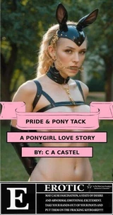 Pride & Pony Tack: A Ponygirl Love Story