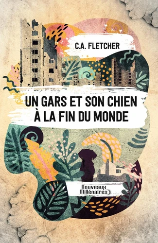 couverture de : Un gars et son chien &agrave; la fin du monde
