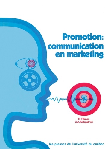 C. A. Kirkpatrick et Rollie Tillman - Promotion communication en marketing.