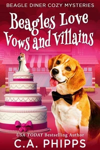 Beagles Love Vows and Villains