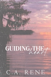  C.A. Rene - Guiding the Heart.