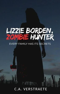Lizzie Borden, Zombie Hunter