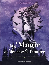 Téléchargement de livres électroniques gratuits pour Nook Color La magie des déesses de l'ombre  - Rituels et sorts pour vous réapproprier votre étincelle féminine