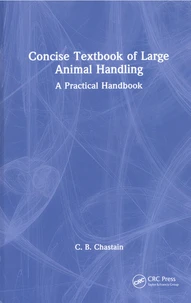 Concise Textbook of Large Animal Handling