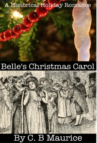  C. B. Maurice - Belle's Christmas Carol.