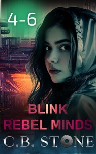  C.B. Stone - Blink 4-6 Bundle - Rebel Minds.