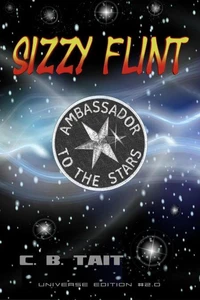 Sizzy Flint - Ambassador To The Stars