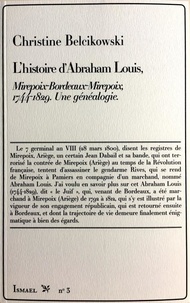C. Belcikowski - L’histoire d’Abraham Louis, Mirepoix-Bordeaux-Mirepoix, 1744-1829. Une généalogie..