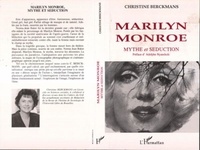 C Berckmans - Marilyn Monroe - Mythe et séduction.