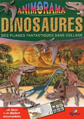C Boudineau et Daniel Boudineau - Dinosaures - Des pliages fantastiques sans pliage.