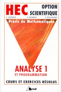 C Boulanger et C Degrave - Precis De Mathematiques. Tome 2, Analyse 1 Et Programmation.
