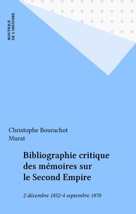C Bourachot - Bibliographie critique des memoires sur le second empire.