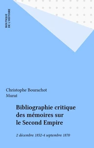 Bibliographie critique des memoires sur le second empire