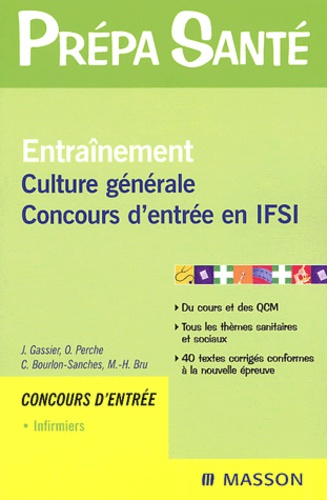 C Bourlon-Sanches et Jacqueline Gassier - Entraînement Culture générale. - Concours d'entrée en IFSI.