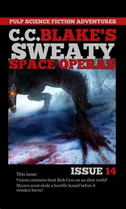C.C. Blake's Sweaty Space Operas Issue 14