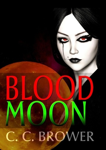  C. C. Brower et  S. H. Marpel - Blood Moon - The Hooman Saga.