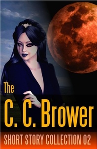  C. C. Brower et  J. R. Kruze - C. C. Brower Short Story Collection 02 - Speculative Fiction Parable Collection.
