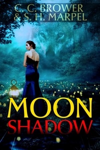  C. C. Brower et  S. H. Marpel - Moon Shadow - The Hooman Saga.