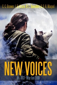  C. C. Brower et  J. R. Kruze - New Voices Vol 003 - Short Story Fiction Anthology.