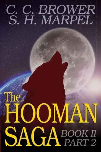  C. C. Brower et  S. H. Marpel - The Hooman Saga: Book II, Part 2 - The Hooman Saga.