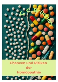 Chancen und Risiken der Homöopathie