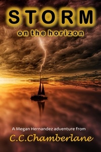  C. C. Chamberlane - Storm On The Horizon - Megan Hernandez, #6.