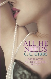 C.C. Gibbs - All He Needs.