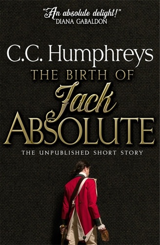  C. C. Humphreys - The Birth of Jack Absolute.