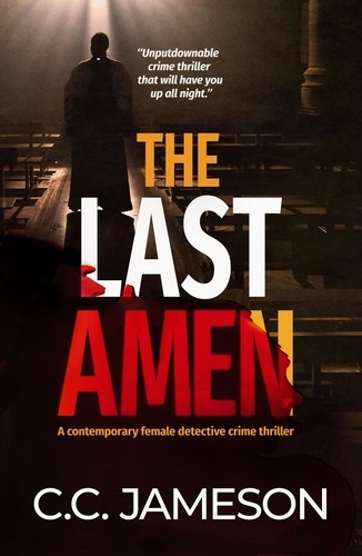  C.C. Jameson - The Last Amen - Detective Kate Murphy Mystery, #1.