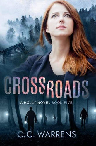  C.C. Warrens - Crossroads - A Holly Novel.