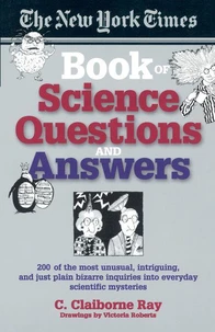 The New York Times Book of Science Questions &amp; Answers