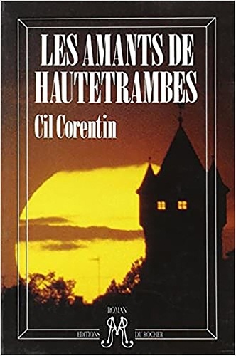 C Corentin - Les amants de Hautetrambes.
