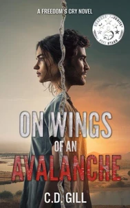On Wings of an Avalanche: Action-Adventure, International Suspense Novel