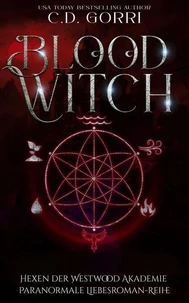 Blood Witch: Hexen der Westwood Akademie – Paranormale Liebesroman-Reihe 5