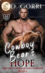 Cowboy Bear's Hope: Mottley Crewd Gestaltwandler Buch 3