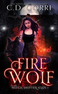 Fire Wolf: Hexen-Gestaltwandler-Clan Buch 1