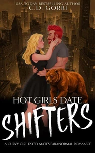 Hot Girls Date Shifters: A Curvy Girl Fated Mates Paranormal Romance