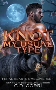 Knot My Usual Type: A Shifter Omegaverse Romance