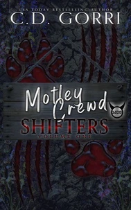 Motley Crewd Shifters Volume One