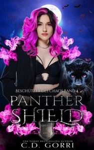 Panther Shield: Beschützer des Chaos Band 4