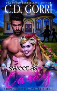 C.D. Gorri - Sweet As Candy - A Howlin' Good Fairytale Retelling, #1.