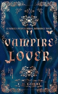  C.D. Gorri - Vampire Lover - Purely Paranormal Romance Book, #5.