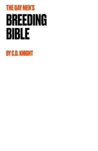 The Gay Men's Breeding Bible