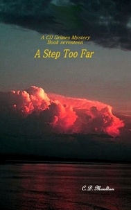  C. D. Moulton - A Step Too Far - CD Grimes PI, #17.
