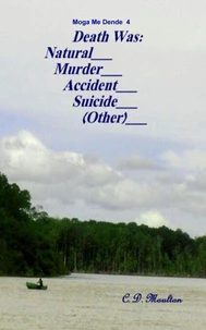 Death Was.... Natural.... Murder.... Accident.... Suicide.... (Other)