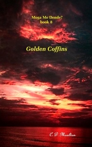  C. D. Moulton - Golden Coffins - Moga Me Dende?, #8.
