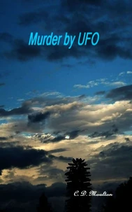 Murder by UFO