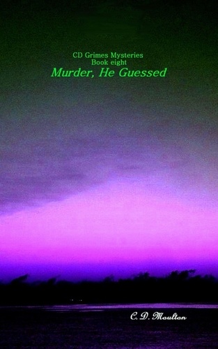  C. D. Moulton - Murder, He Guessed - CD Grimes PI, #8.