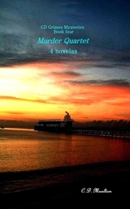  C. D. Moulton - Murder Quartet - CD Grimes PI, #4.